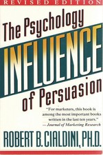 Influence (rev): The Psychology of Persuasion - paperback Cialdini, Robert B...