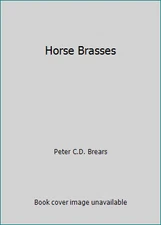 Horse Brasses by Peter C.D. Brears