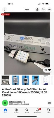 ActiveStart 30 amp Soft Start for Air Conditioner 15K needs 2500W, 13.5K 2300W
