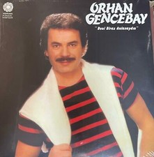Orhan Gencebay - Beni Biraz Anlasaydin  Plak  LP NEU