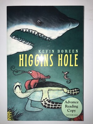 Higgins Hole by Boreen, Kevin Advance Reading Copy Paperback