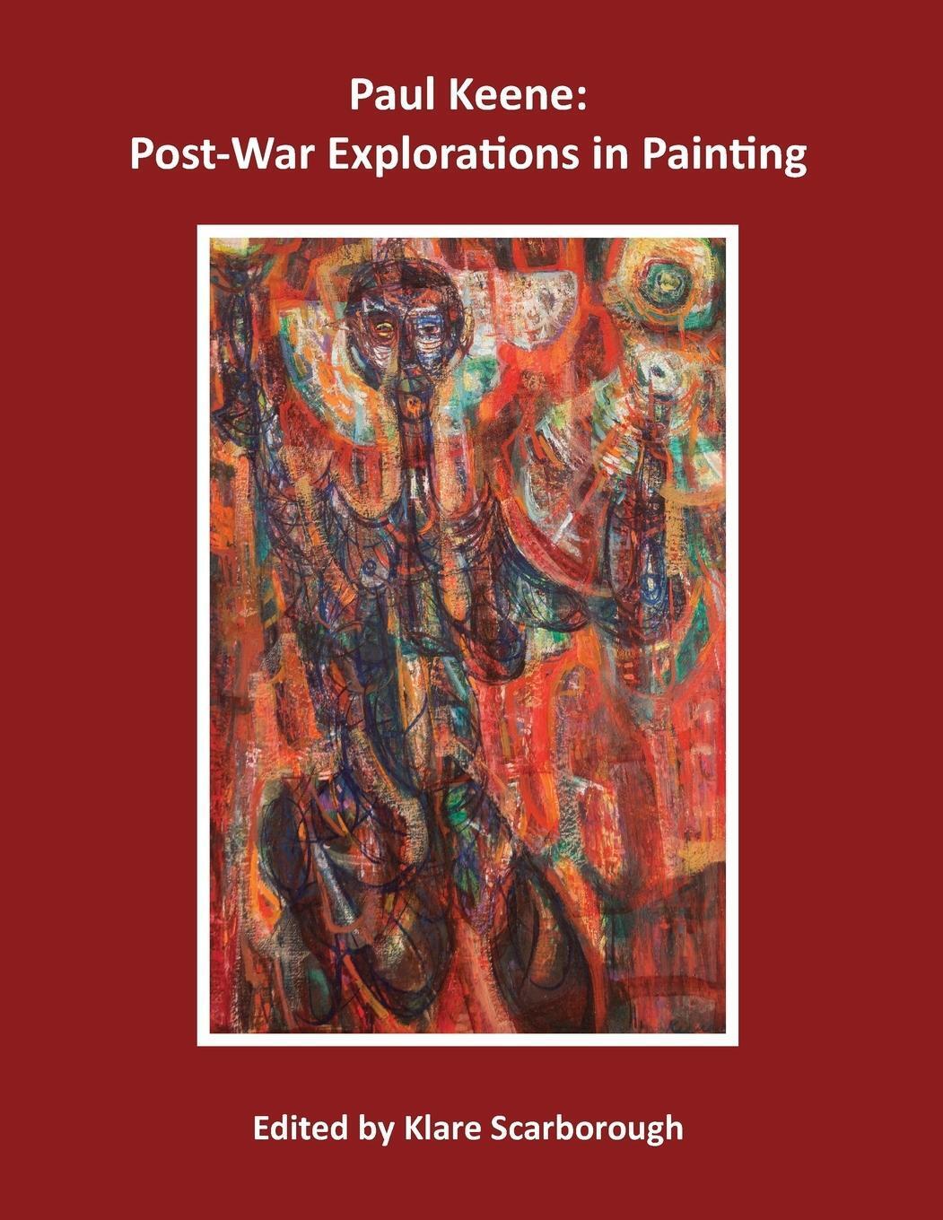 Thumbnail - Paul Keene Post-war Explorations In Painting Klare Scarborough