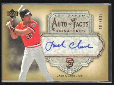 Jack Clark 2006 Upper Deck Artifacts Auto-Facts Auto /800 #AF-CK San Francisco