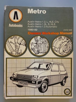 Austin Metro 1.0, 1.3 1980-1982  Autobook Owners Workshop Manual. Vintage, 1982