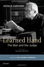 LEARNED HAND: THE MAN AND THE JUDGE By Gerald Gunther - Hardcover Mint Condition