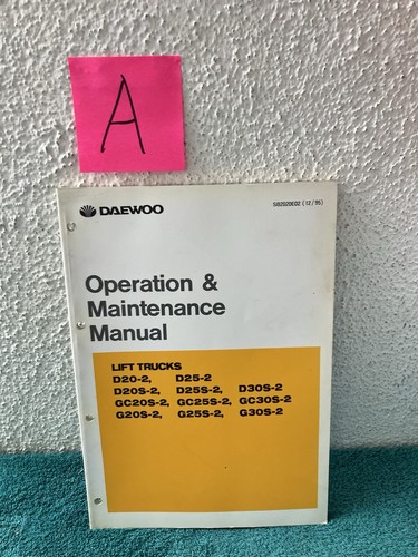 Daewoo Lift Trucks Operation & Maintenance Manual D20-2, D20S-2, D25-2, GC20S-2