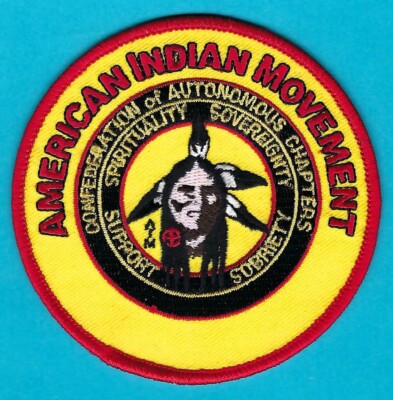 AIM AMERICAN INDIAN MOVEMENT CONFEDERATION OF AUTONOMOUS CHAPTERS TRIBAL PATCH