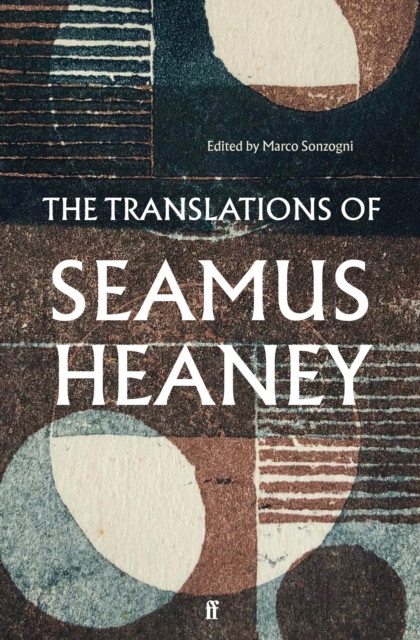 The Translations of Seamus Heaney by Seamus Heaney (Hardback Book)