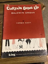 Curtain Going Up For Baldwin Organ, Herbie Koch 1962 Songbook King pub.