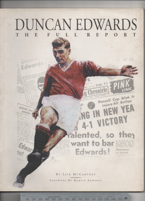 Duncan Edwards The Full Report by Iain McCartney Biography paperback cover