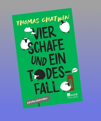 Vier Schafe und ein Todesfall Thomas Chatwin
