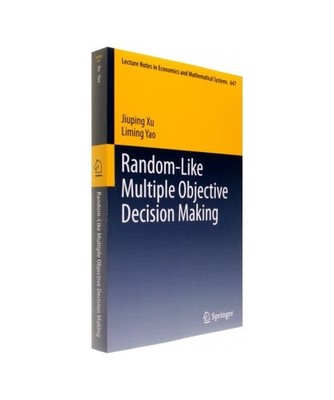 Random-Like Multiple Objective Decision Making, Xu, Jiuping