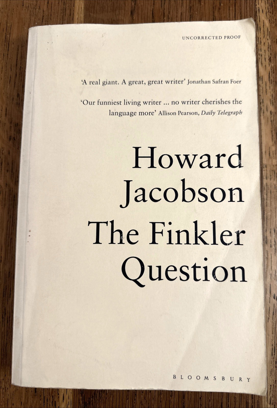 The Finkler Question by Howard Jacobson 2010 UK Bloomsbury - Uncorrected Proof