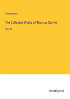 Anonymous | The Collected Works Of Thomas Carlyle | Taschenbuch | Englisch
