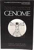 Genome: The Story of the Most Astonishing Scientific Adventure o