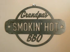Wall Plaque "Grandpa's Smokin' Hot BBQ" Metal 11"x 17" Man Cave Deck Patio