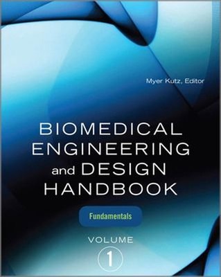 Biomedical Engineering and Design Handbook : Fundamentals Hardcov