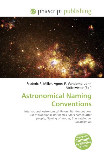 Frederic P. Miller (U. A.) | Astronomical Naming Conventions | Taschenbuch-image