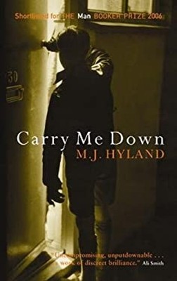 Carry Me Down Paperback M. J. Hyland