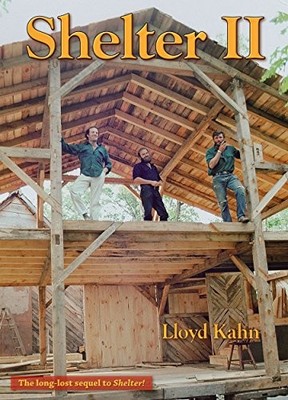 SHELTER II (THE SHELTER LIBRARY OF BUILDING BOOKS) By Lloyd Kahn & Bob Easton