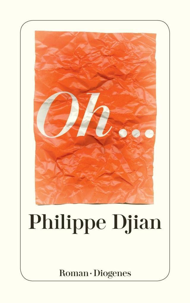 Thumbnail - Oh... | Philippe Djian | Deutsch | Oh...