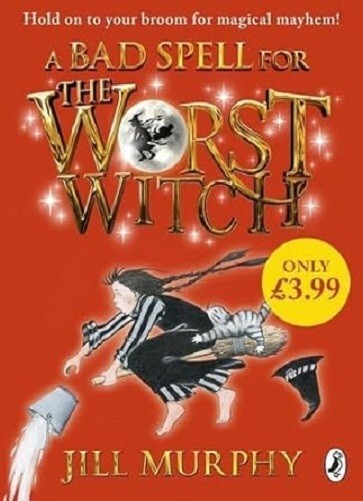A Bad Spell for the Worst Witch By Jill Murphy NEW Paperback Book
