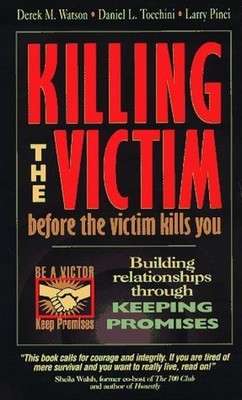Killing the Victim Before the Victi..., Watson, Derek M
