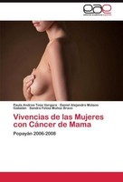 Vivencias De Las Mujeres Con CáNcer De Mama Daniel Alejandro Molano GabaláN