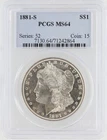 1881-S Morgan Silver Dollar PCGS MS64 S$1 San Francisco Minted No Reserve