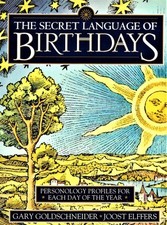 The Secret Language of Birthdays: Personology...
