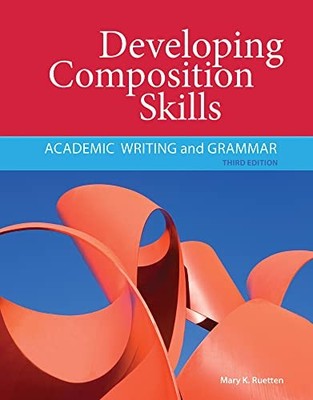 Developing and Refining Composition Skills Ser.: Developing Composition ...