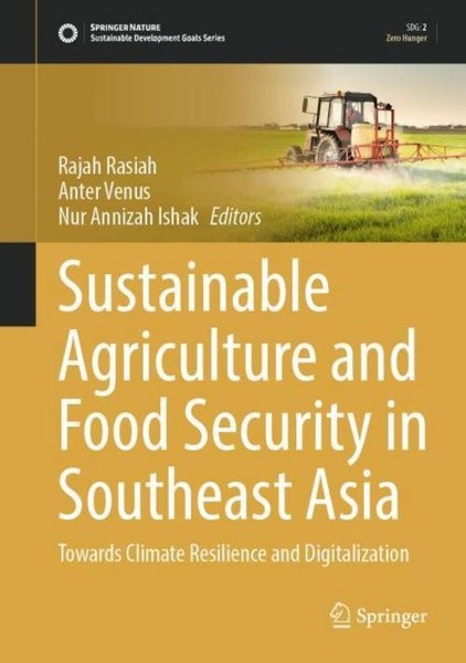 Sustainable Agriculture And Food Security In Southeast Asia Rajah Rasiah-image