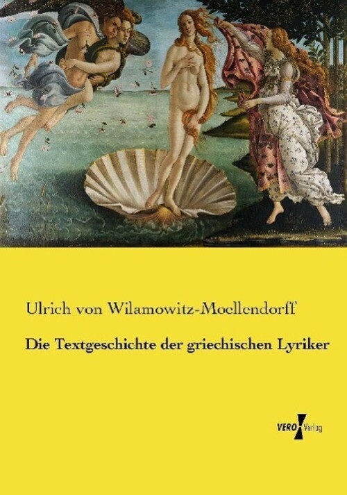 Thumbnail - Ulrich Von Wilamowitz-moellendorff | Die Textgeschichte Der