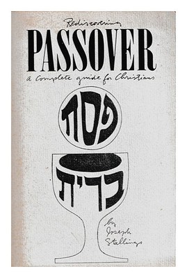 STALLINGS, JOSEPH (1928-) Wiederentdeckung des Passahfestes / Joseph Stalling...