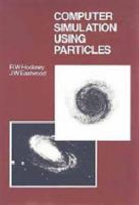 Computer Simulation Using Particles - RW Hockney, 9780852743928, paperback