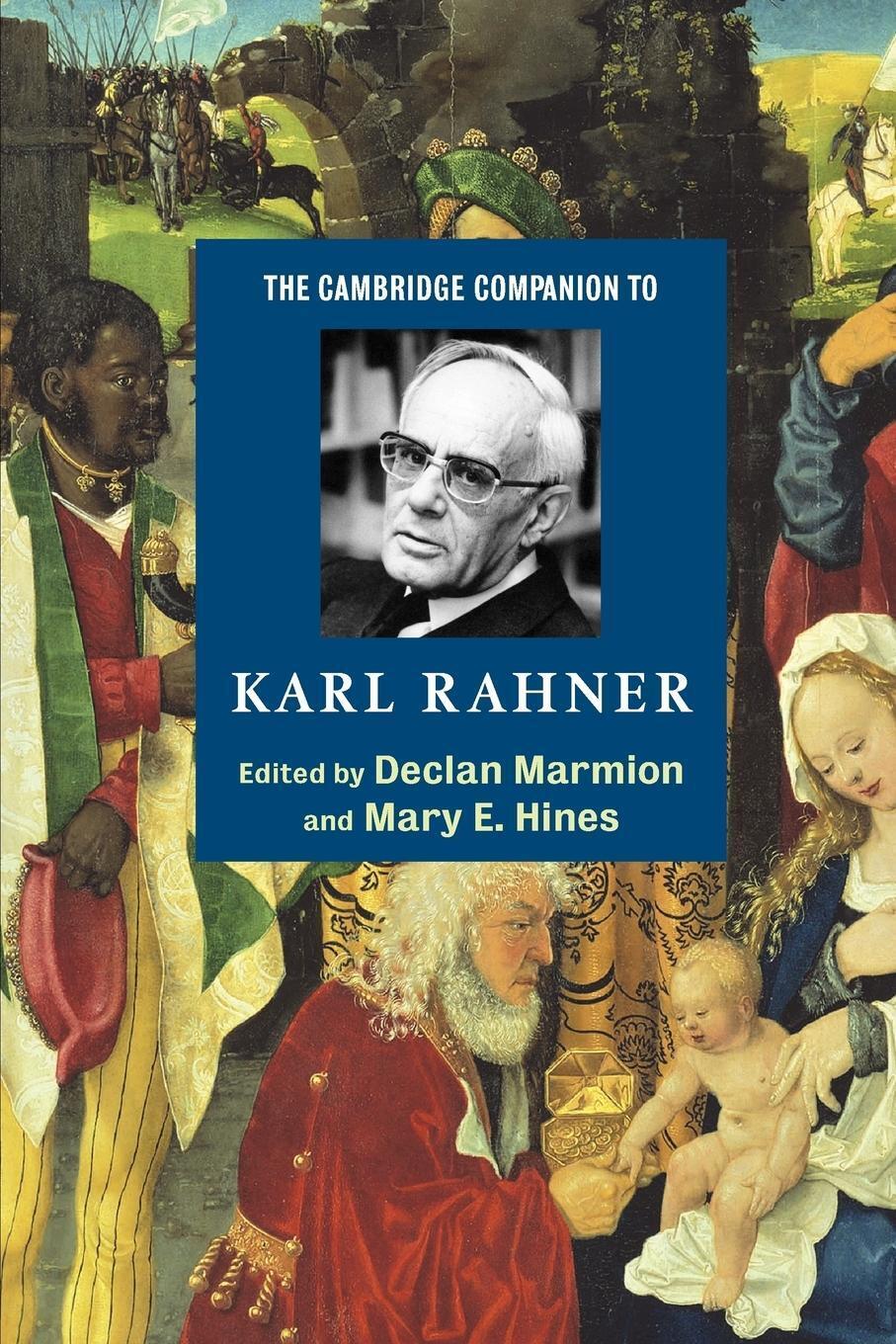 Declan Marmion (u. A.) | The Cambridge Companion To Karl Rahner |