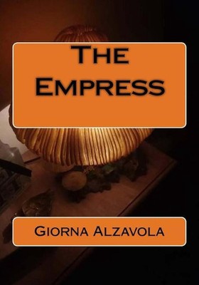 The Empress by Giorna Alzavola (English) Paperback Book