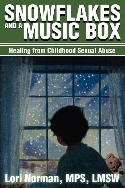 Snowflakes And A Music Box Healing Frm Childhood Sexual Abuse Lori Norman Buch-image