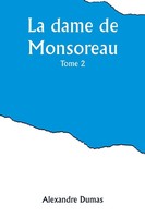 Alexandre Dumas | La Dame De Monsoreau - ­Tome 2 | Taschenbuch | FranzöSisch