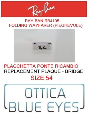 RAY BAN RB 4105 size54 Folding WAYFARER PONTE rayban RICAMBIO BRIDGE Spare  Parts | eBay