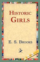 Elbridge Streeter Brooks (U. A.) | Historic Girls | Taschenbuch | Englisch