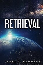 Retrieval, Paperback by Gammage, James C.; Wrightson, Eric Mitchell; Williams...