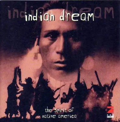Various - Indian Dream - The Spirit of Native America