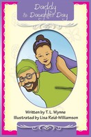 T. L. Wynne | Daddy Daughter Day | Taschenbuch | Englisch (2020) | I Am Me Llc.