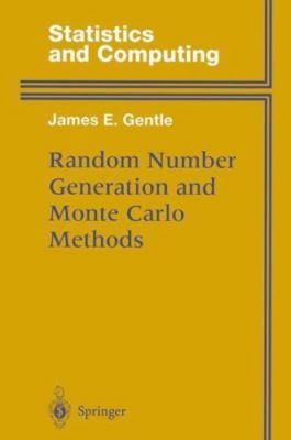 Random Number Generation & Monte Carlo Methods by Gentle, James E.
