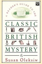 The Readers Guide To The Classic British Mystery