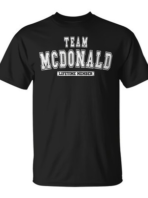 Team Mcdonald Nom De Famille Membre Aie T-Shirt | Unisex, Daily Wear, Funny Ch
