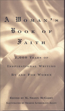A Woman's Book of Faith - 2000 Years of Inspirational Writing ; M Shawn McGarry