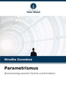 Nirodha Gunadasa | Parametrismus | Taschenbuch | Deutsch (2024) | 88 S.