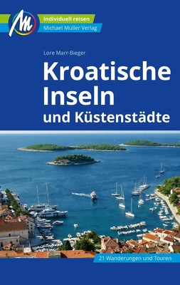 Kroatische Inseln und Küstenstädte Reiseführer Michael Müller Verlag | Deutsch